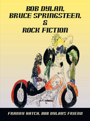 cover image of Bob Dylan, Bruce Springsteen, & Rock Fiction